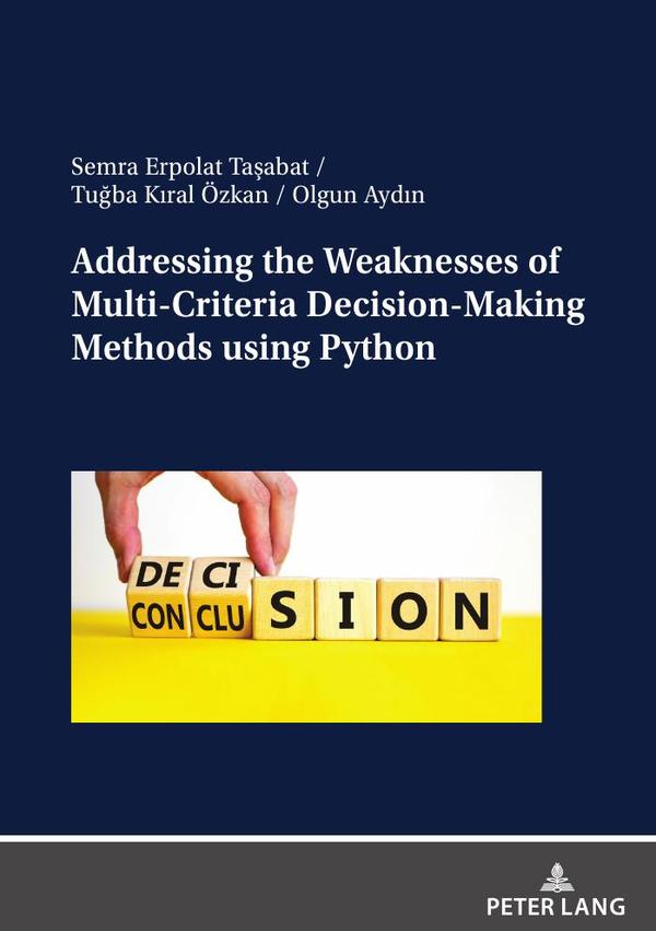 Addressing the Weaknesses of Multi-Criteria Decision-Making Methods using Python