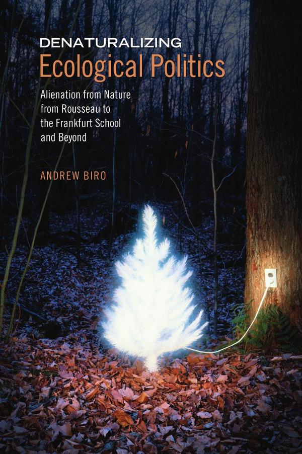Denaturalizing ecological politics