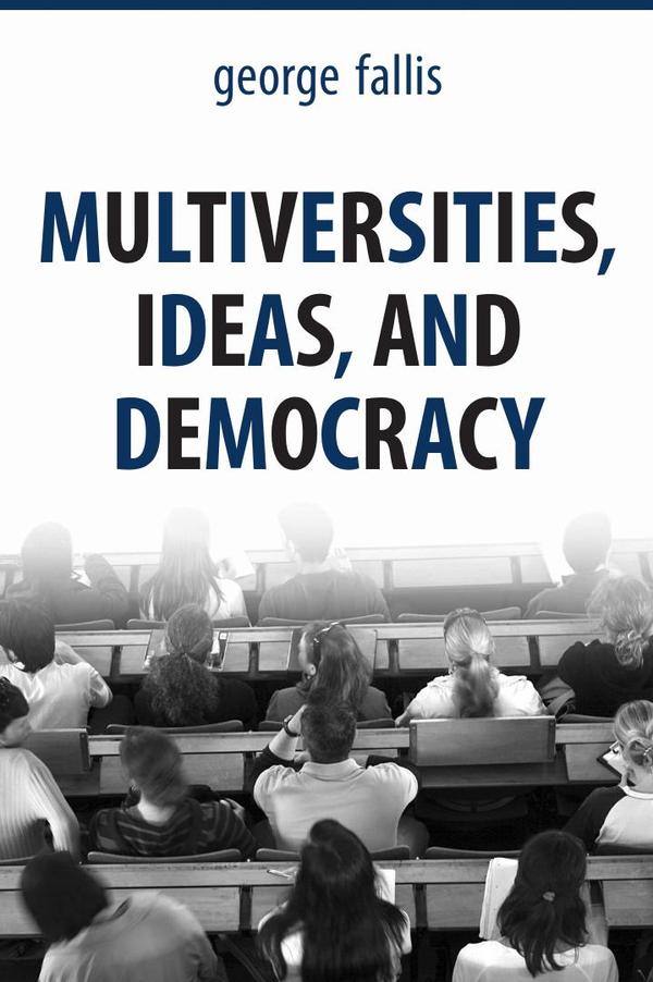Multiversities  ideas  and democracy
