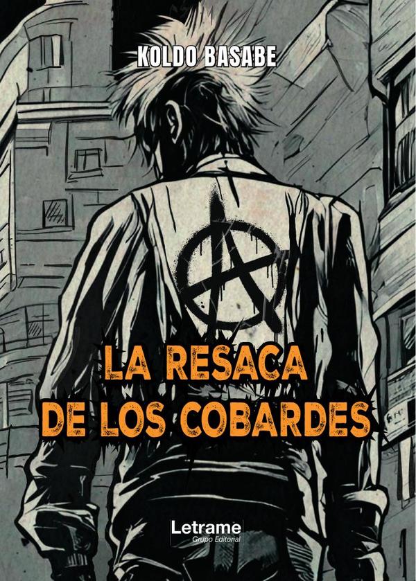 La resaca de los cobardes