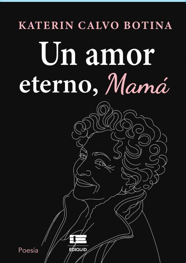 Un amor eterno, mamá