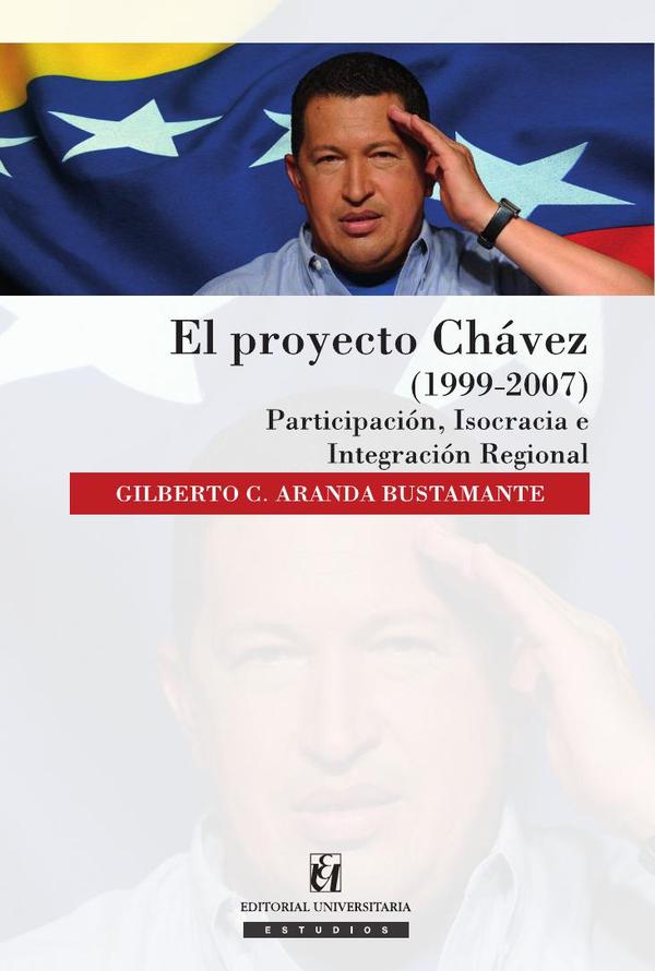 El proyecto Chávez (1999-2007)