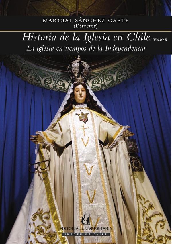 Historia de la Iglesia en Chile. Tomo II