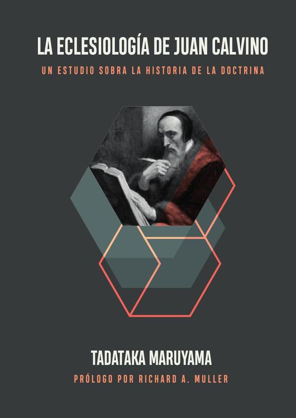 La eclesiología de juan calvino