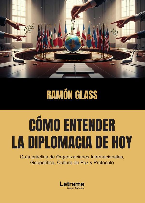 Cómo entender la diplomacia de hoy