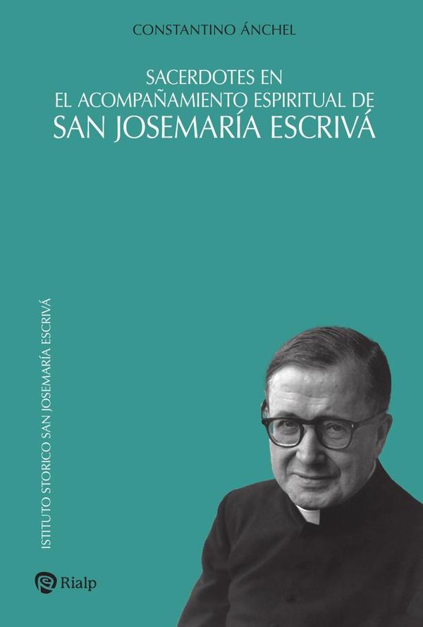 Sacerdotes en el acompañamiento espiritual de san Josemaría Escrivá