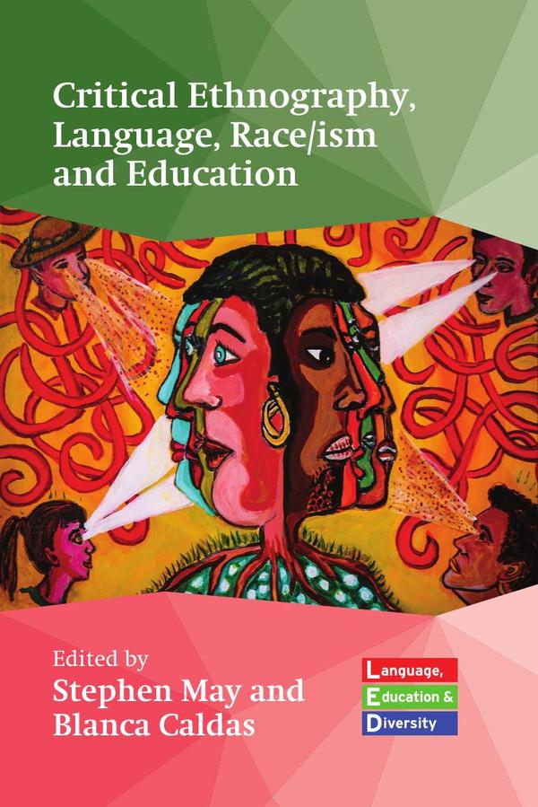 Critical Ethnography, Language, Race/ism and Education