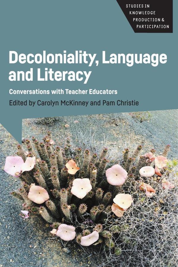 Decoloniality, Language and Literacy