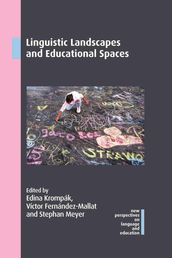 Linguistic Landscapes and Educational Spaces