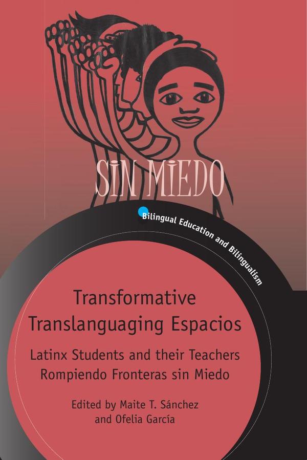 Transformative Translanguaging Espacios