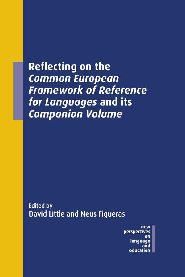 Reflecting on the Common European Framework of Reference for Languages and its Companion Volume