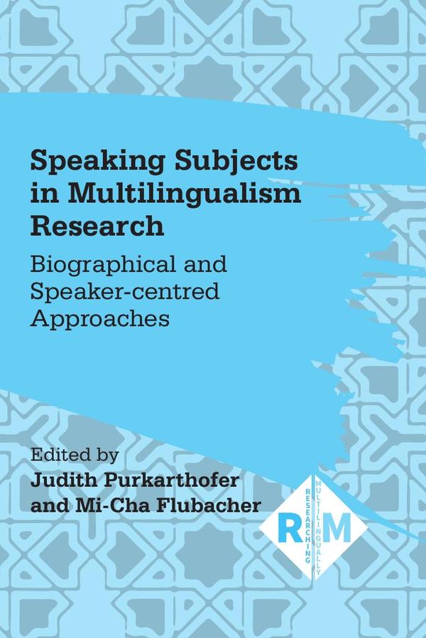 Speaking Subjects in Multilingualism Research