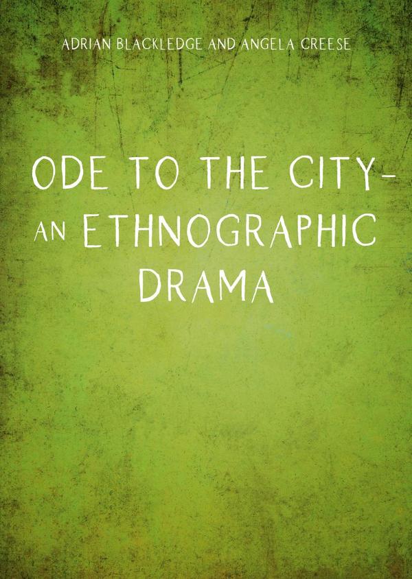 Ode to the City – An Ethnographic Drama