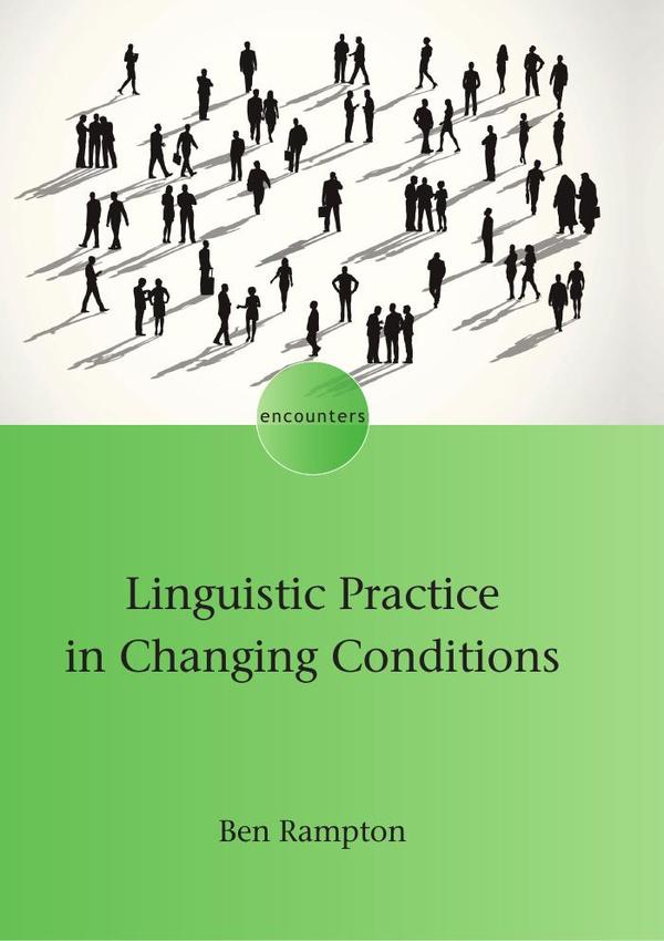 Linguistic Practice in Changing Conditions