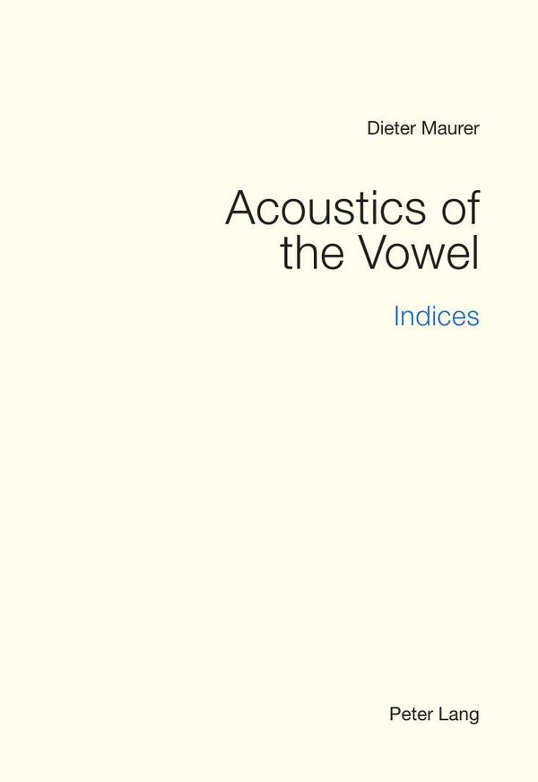 Acoustics of the Vowel