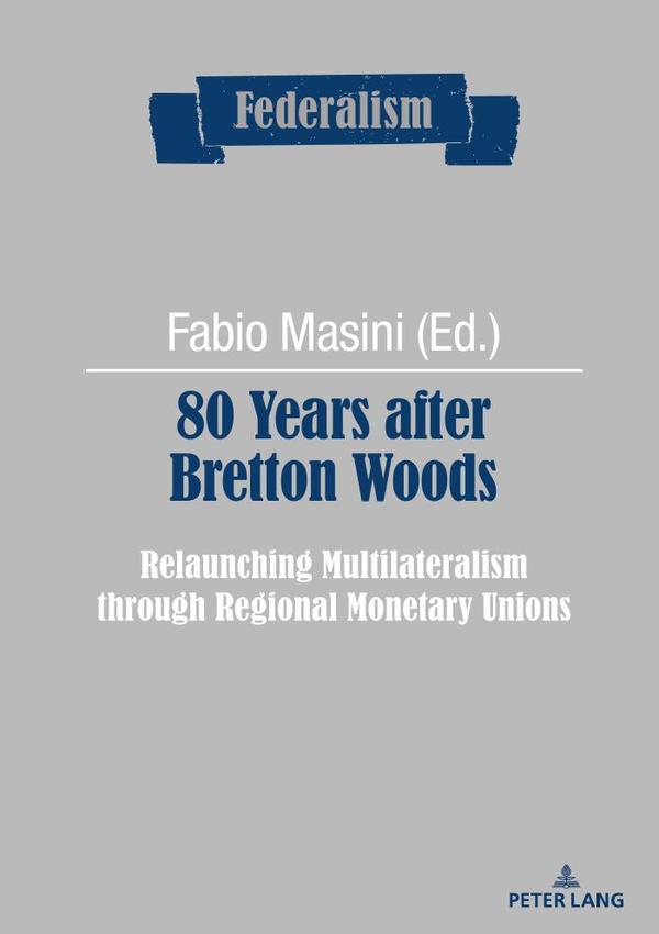 80 Years after Bretton Woods