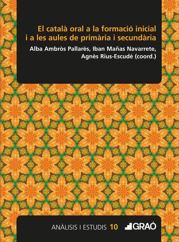 El català oral a la formació inicial i a les aules de primària i secundària