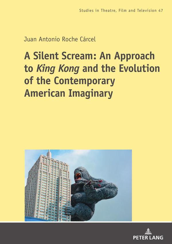A Silent Scream: An Approach to «King Kong» and the Evolution of the Contemporary American Imaginary