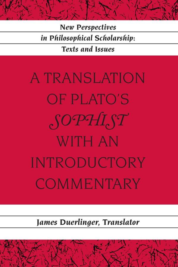A Translation of Plato’s «Sophist» with an Introductory Commentary