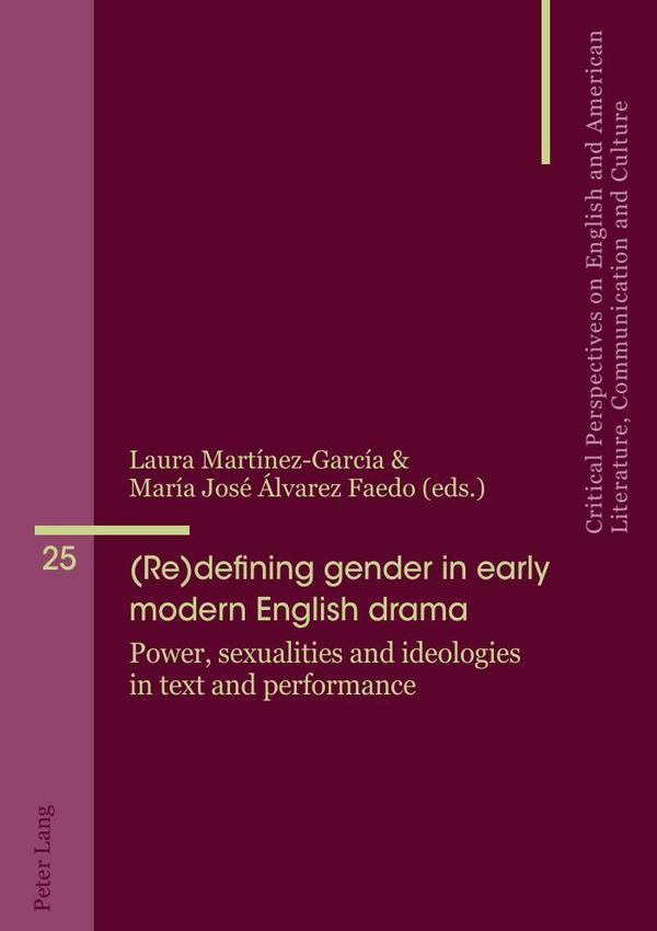 (Re)defining gender in early modern English drama