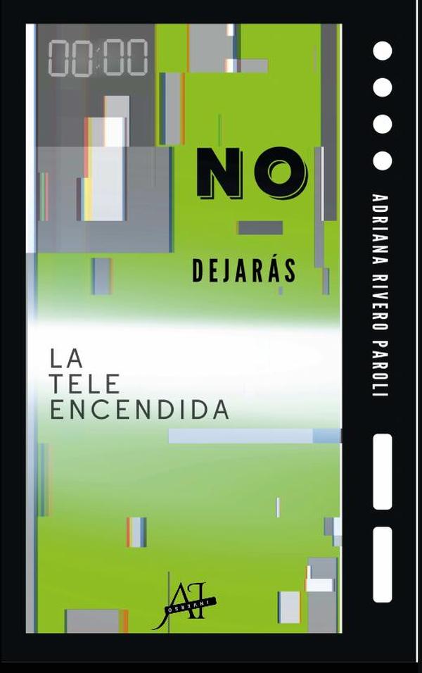 No dejarás la tele encendida