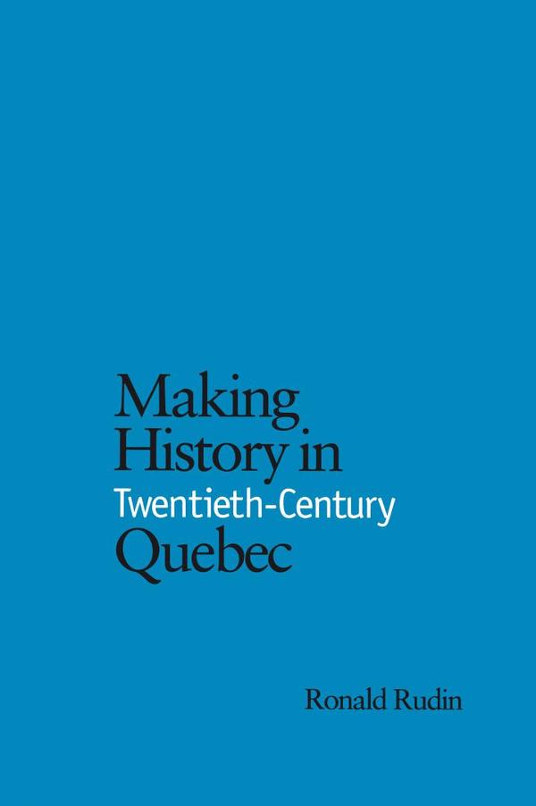 Making history in twentieth-century queb