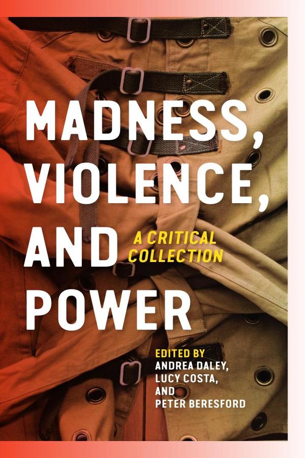 Madness, Violence, and Power