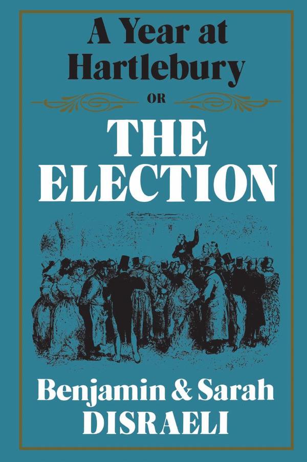 Year at hartlebury, or, the  election