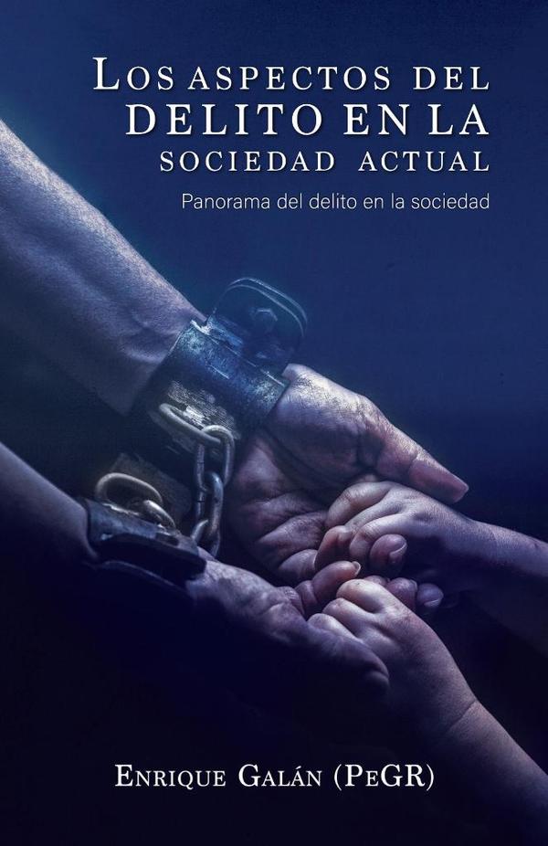Los aspectos del delito en la sociedad actual