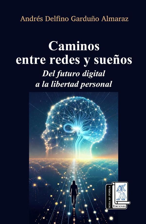 Caminos entre redes y sueños