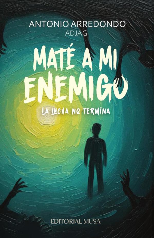 Maté a mi Enemigo: La lucha no termina