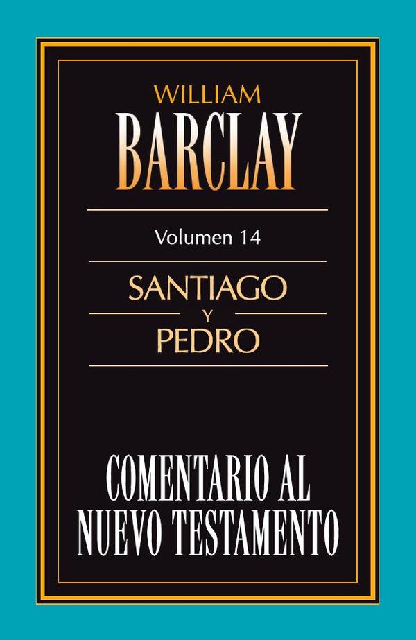 Comentario al Nuevo Testamento, vol. 14: Santiago y Pedro