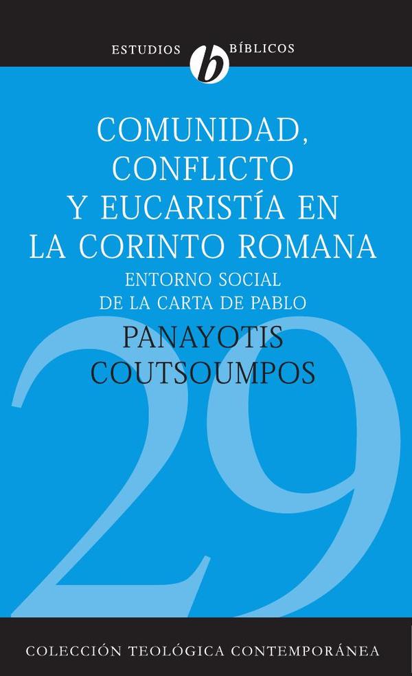 Comunidad, conflicto y eucaristía en la Corinto romana