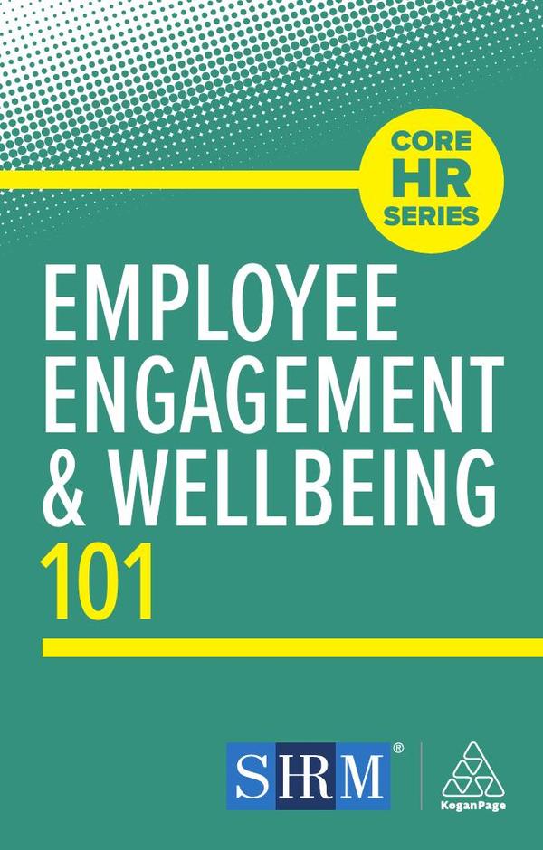Employee Engagement and Wellbeing 101