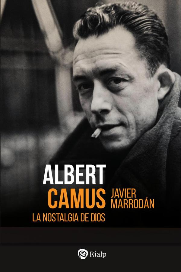 Albert Camus. La nostalgia de Dios