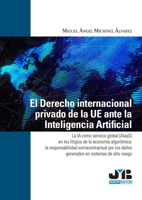 El Derecho internacional privado de la UE ante la Inteligencia Artificial