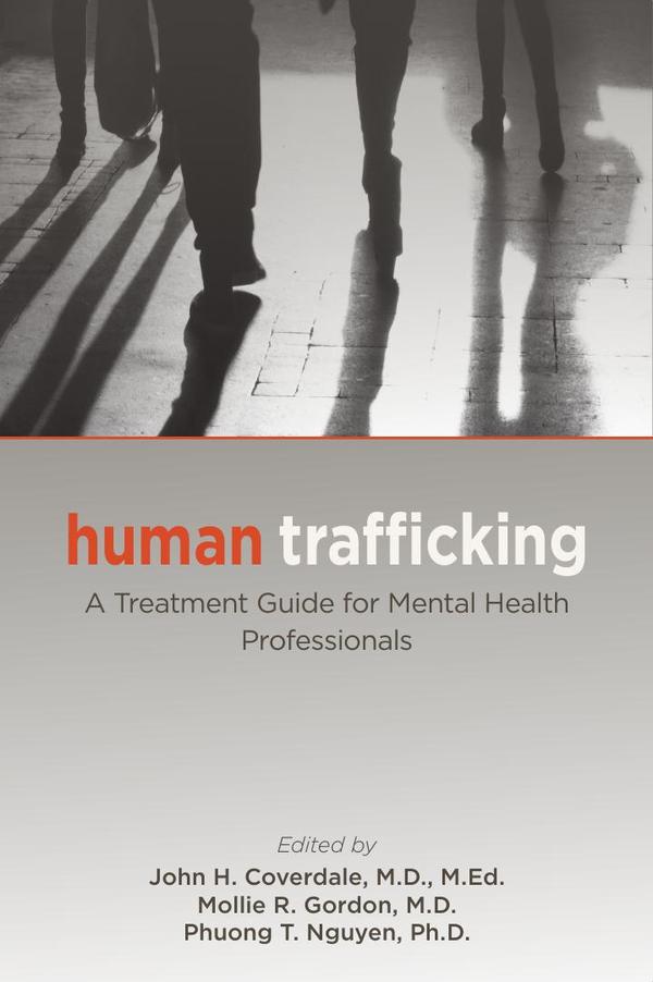Human Trafficking: A Treatment Guide for Mental Health Professionals
