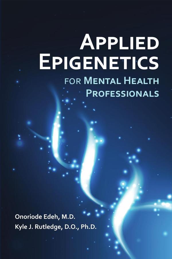 Applied Epigenetics for Mental Health Professionals