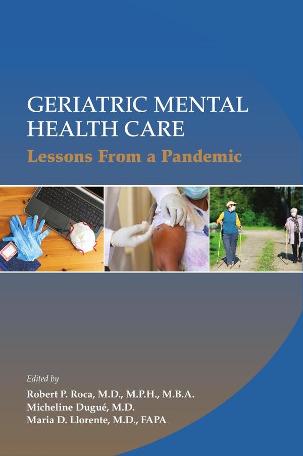Geriatric Mental Health Care: Lessons From a Pandemic
