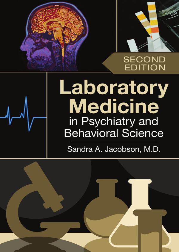 Laboratory Medicine in Psychiatry and Behavioral Science, Second Edition