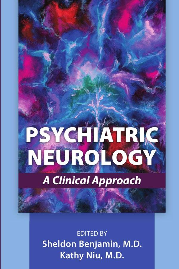 Psychiatric Neurology: A Clinical Approach