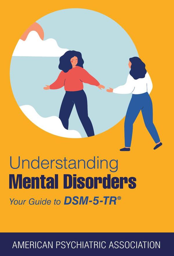 Understanding Mental Disorders: Your Guide to DSM-5-TR