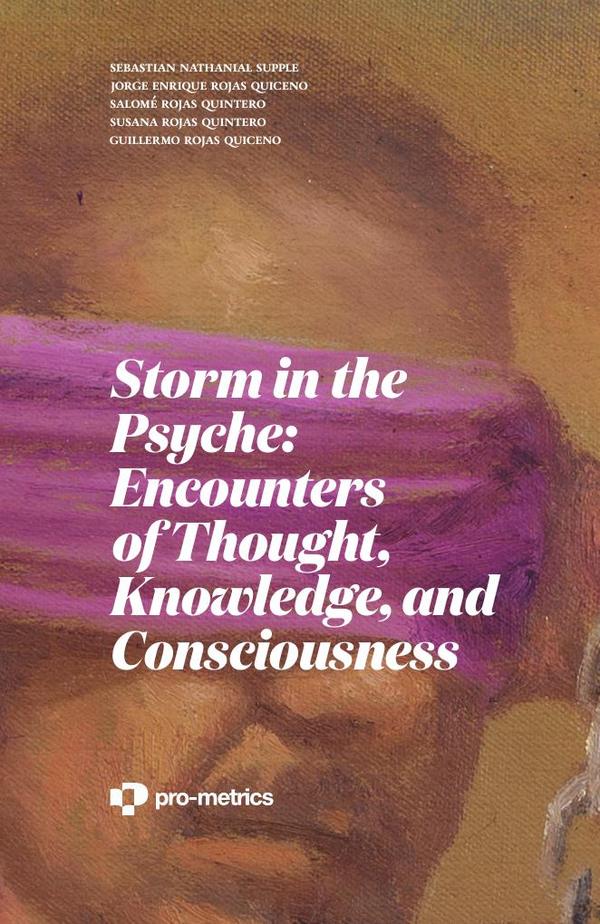 Storm in the Psyche: Encounters of Thought, Knowledge, and Consciousness
