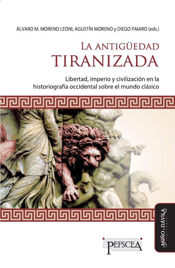 La Antigüedad tiranizada