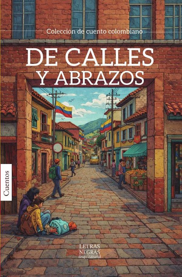 De calles y abrazos