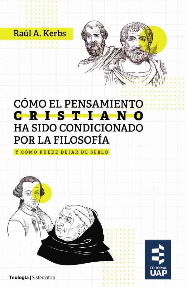 Cómo el pensamiento cristiano ha sido condicionado por la filosofía