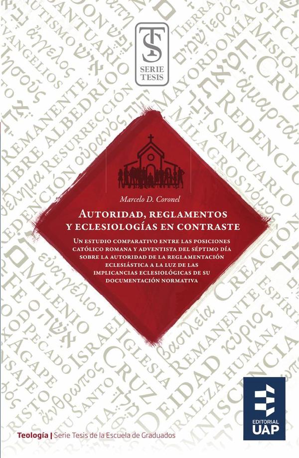 Autoridad, reglamentos y eclesiologías en contraste