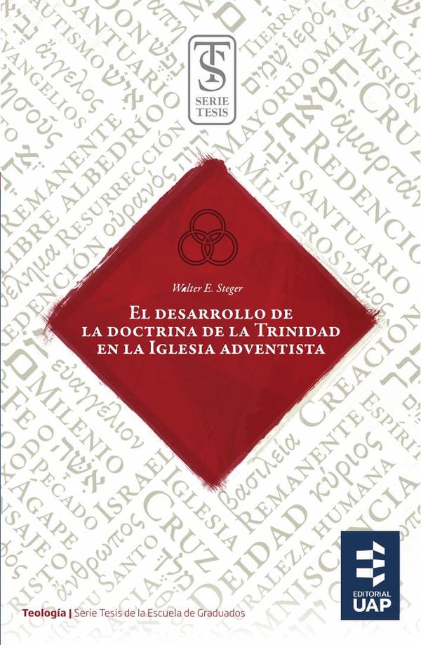 El desarrollo de la doctrina de la Trinidad en la Iglesia Adventista