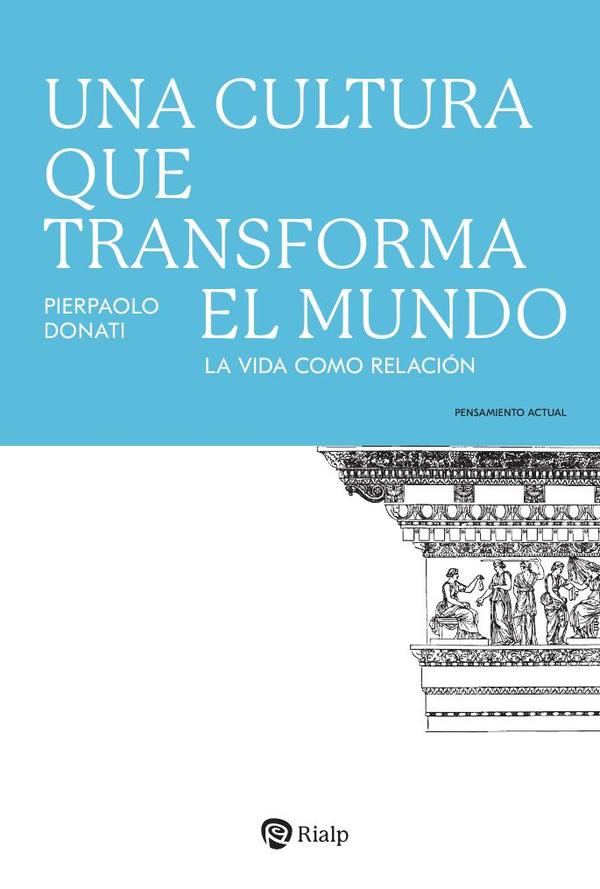 Una cultura que transforma el mundo