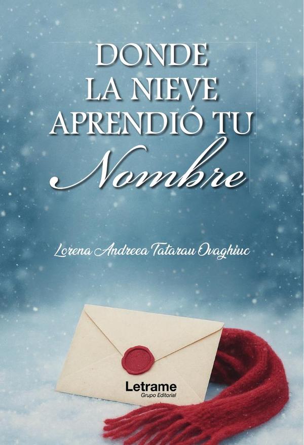 Donde la nieve aprendió tu nombre